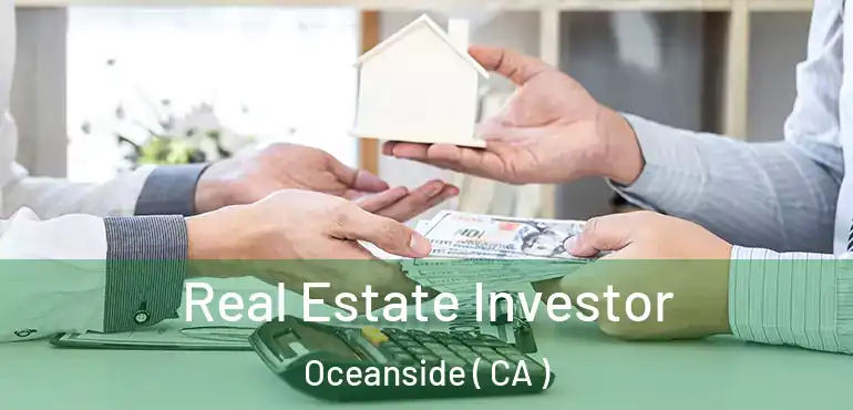  Real Estate Investor Oceanside ( CA )