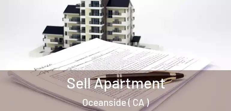  Sell Apartment Oceanside ( CA )